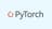 PyTorch